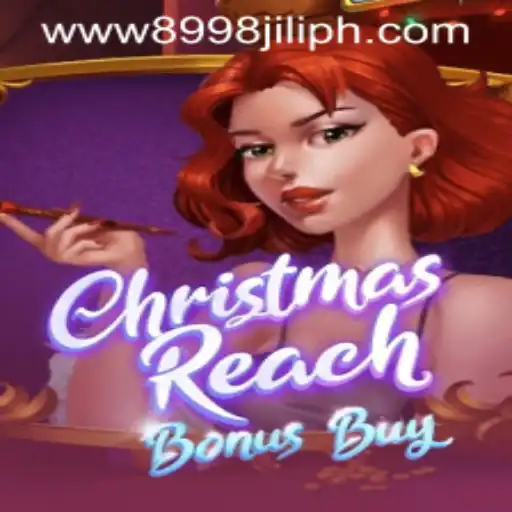 Discover ChristmasReachBonusBuy: A Festive Gaming Adventure with 8998JILI